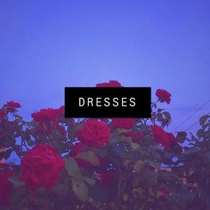 DRESSES